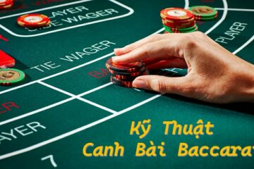 ky-thuat-canh-bai-baccarat